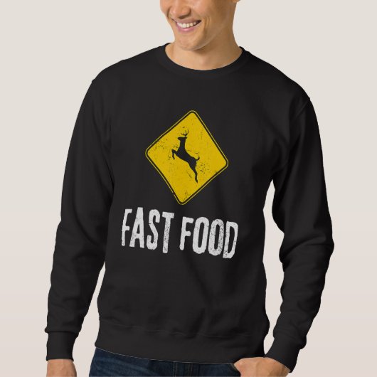 Sweatshirt Chasseurs de signes de cerfs Nourriture rapide Cha (Devant)