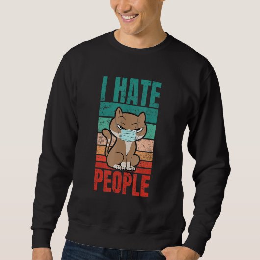 Sweatshirt Chat Avec Masque Je Déteste Déclaration Des Gens P (Devant)