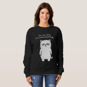 Sweatshirt Chat graphique d'humour sarcastique - Mème d'anima (Devant entier)