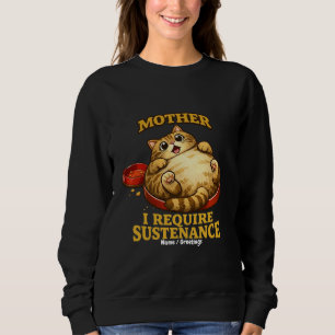Sweatshirt Chat Grassouillet Drôle "J'ai Besoin de Nourriture