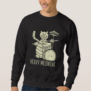 Sweatshirt Chat Jouer Drum Funny Lourd Drum Meowtal Chat