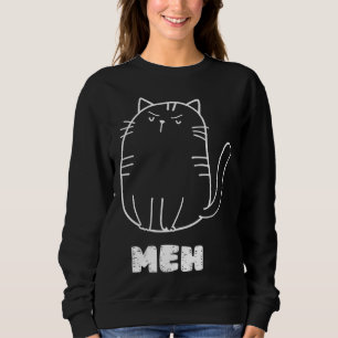 Sweatshirt Chat Meh  Chat Humour Sarcastique Hommes Femmes