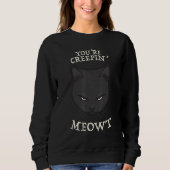 Sweatshirt Chat noir Déplaisant Plume de moisi Humour Costume (Devant)
