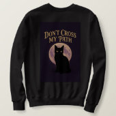Sweatshirt Chat noir "Ne traversez pas mon chemin" | T éffray (Design dos)