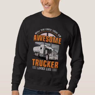 Sweatshirt Chauffeur de camion semi-conducteur de camion 18 W