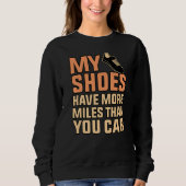 Sweatshirt Chaussures Ont Plus De Miles Moitié Marathon Runne (Devant)