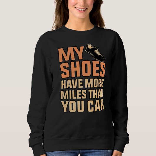 Sweatshirt Chaussures Ont Plus De Miles Moitié Marathon Runne (Devant)