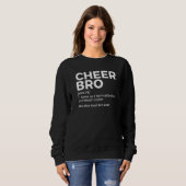 Sweatshirt Cheer Bro Definition Cheerleading (Devant entier)