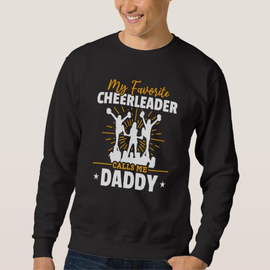 Sweatshirt Cheerleading My Favorite Cheerleader Calls me Dadd (Devant)