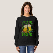 Sweatshirt Cheers F ckers St Patricks Day Men Women Beer Drin (Devant entier)