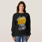 Sweatshirt Cheese Pun Gratest Ever Fire Chief  Firefighting H (Devant entier)