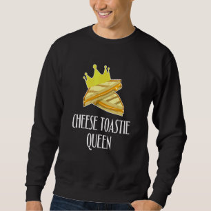 Sweatshirt Cheese Toastie Queen