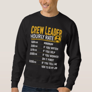 Sweatshirt Chef d'équipage Taux horaire Chef d'équipage Chef