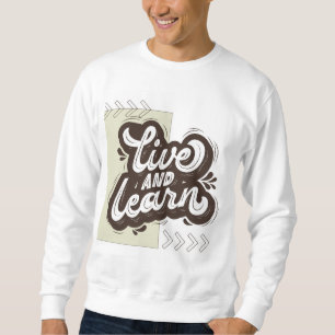 Sweatshirt Chemise à manches longues en typographie motivante