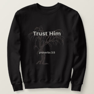 Sweatshirt Chemise Confiance en Lui Proverbes 3:5 Esthétiqu
