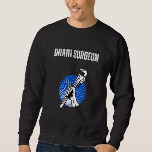 Sweatshirt Chemise de Chirurgien de Drain Drôle Cadeau de Plo