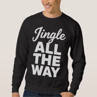 Sweatshirt Chemise de Noël «Jingle All The Way»