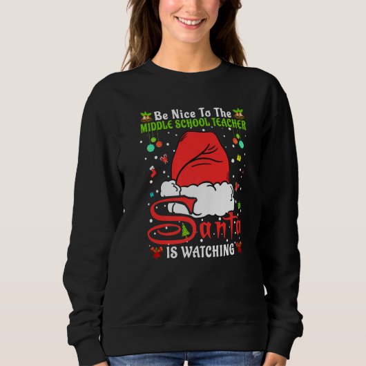Sweatshirt Chemise de Noël Sois gentil avec le professeur de (Devant)