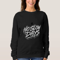 Chemise de sudation motivante pour femmes No Slow