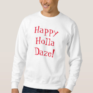 Sweatshirt Chemise HEUREUSE de STUPÉFACTION de HOLLA