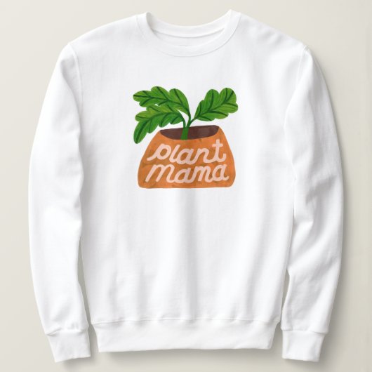 Sweatshirt Chemise plante Mama pour les amateurs de Plante et (Design devant)