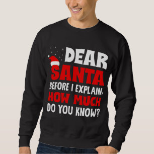 Sweatshirt Cher Père Noël Avant D'Expliquer Combien Connaisse