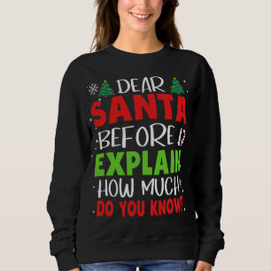 Sweatshirt Cher Père Noël Avant D'Expliquer Combien Vous Conn