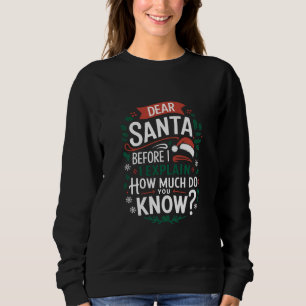 Sweatshirt Cher Père Noël avant que je vous explique combien