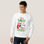 Sweatshirt Cher Père Noël C'est en fait une histoire drôle (Devant entier)