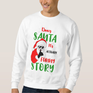 Sweatshirt Cher Père Noël C'est en fait une histoire drôle
