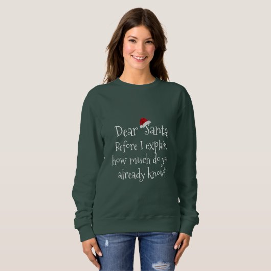 Sweatshirt Cher Père Noël, combien en savez-vous ? (texte bla (Devant entier)