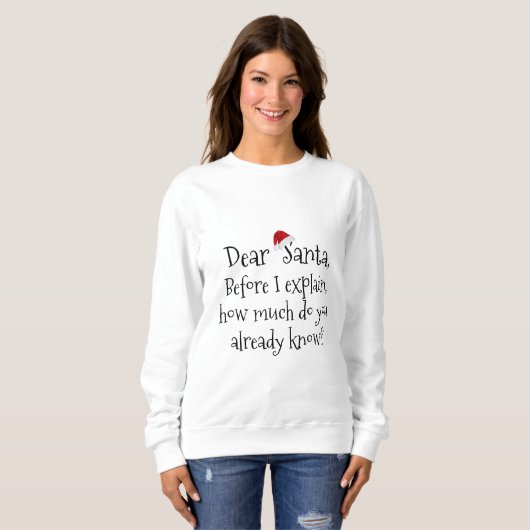Sweatshirt Cher Père Noël, combien en savez-vous ? (texte noi (Devant entier)