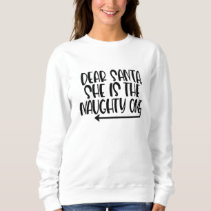 Sweatshirt Cher Père Noël, elle est la méchante
