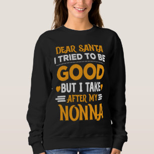 Sweatshirt Cher Père Noël, j'ai essayé d'être sage, mais je r