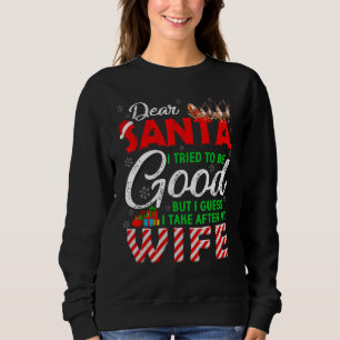 Sweatshirt Cher Père Noël j'ai essayé d'être sage mais je tie
