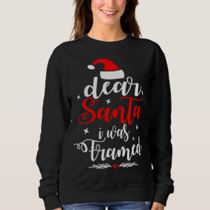 Sweatshirt Cher Père Noël, J'Ai Été Encadré Naughty Ou Joli N