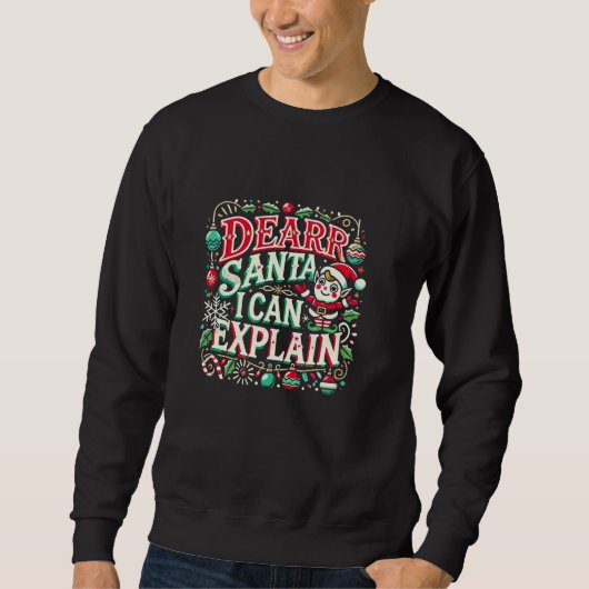 Sweatshirt "Cher Père Noël, Je Peux Expliquer" (Devant)