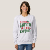 Sweatshirt Cher Père Noël, Je Peux Expliquer (Devant entier)