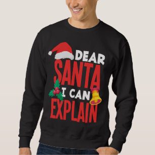 Sweatshirt Cher Père Noël, Je Peux Expliquer Au Père Noël Son