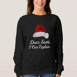 Sweatshirt Cher Père Noël, Je Peux Expliquer, Noël Drôle