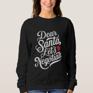 Sweatshirt Cher Père Noël Négocions un cadeau de Noël amusant