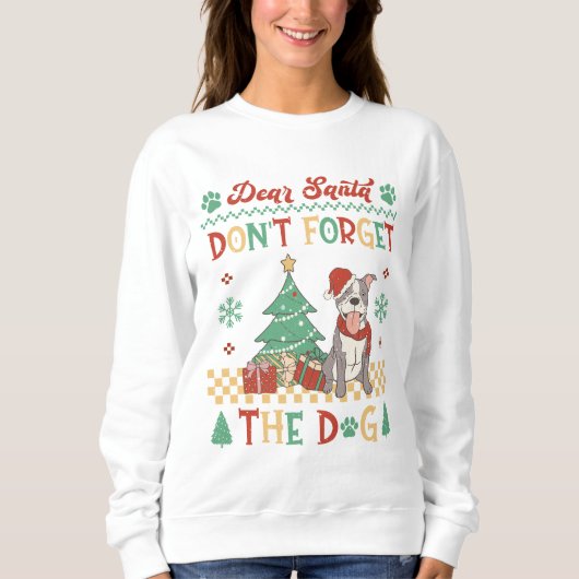 Sweatshirt Cher Père Noël n'oublie pas le Pitbull Dog (Devant)