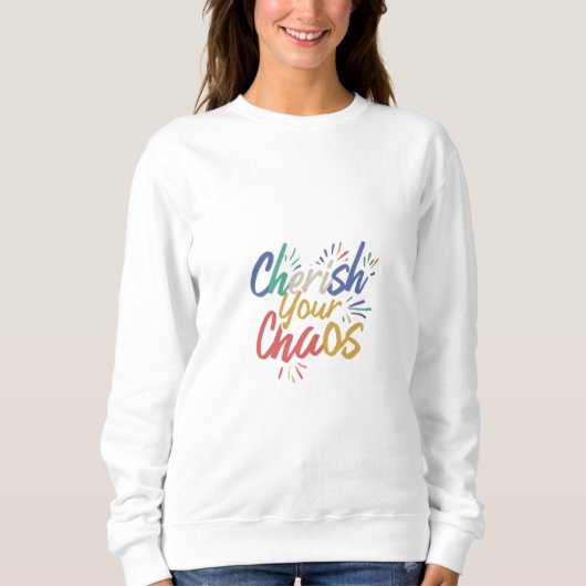 Sweatshirt Chercher ton chaos (Devant)
