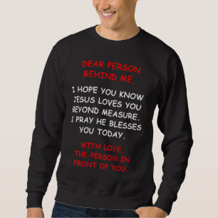 Sweatshirt Chère personne Derrière moi J'espère que vous conn