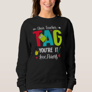 Sweatshirt Chers enseignants Étiquette Vous êtes ça l'amour P