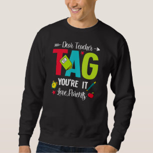 Sweatshirt Chers enseignants Étiquette Vous êtes ça l'amour P