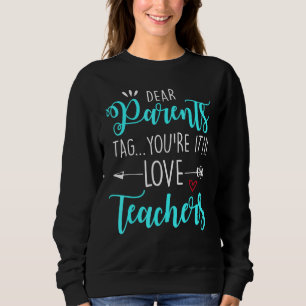 Sweatshirt Chers parents Balise You It Love Enseignant 1