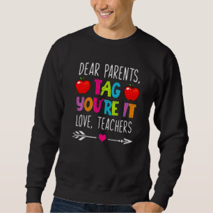 Sweatshirt Chers parents Étiquette Vous êtes ça l'amour Ensei