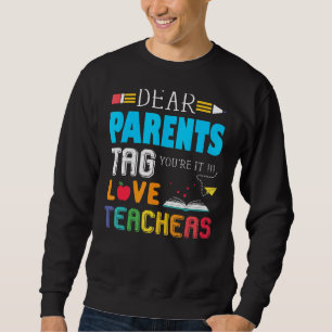 Sweatshirt Chers parents Étiquette Vous êtes ça l'amour Ensei