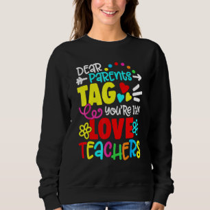 Sweatshirt Chers parents Étiquette Vous êtes ça l'amour Ensei